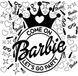 Наклейка Come on Barbie с короной на 18"-20" (25х30см) + монтажка - 3